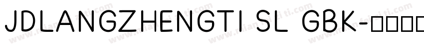 JDLANGZHENGTI SL GBK字体转换